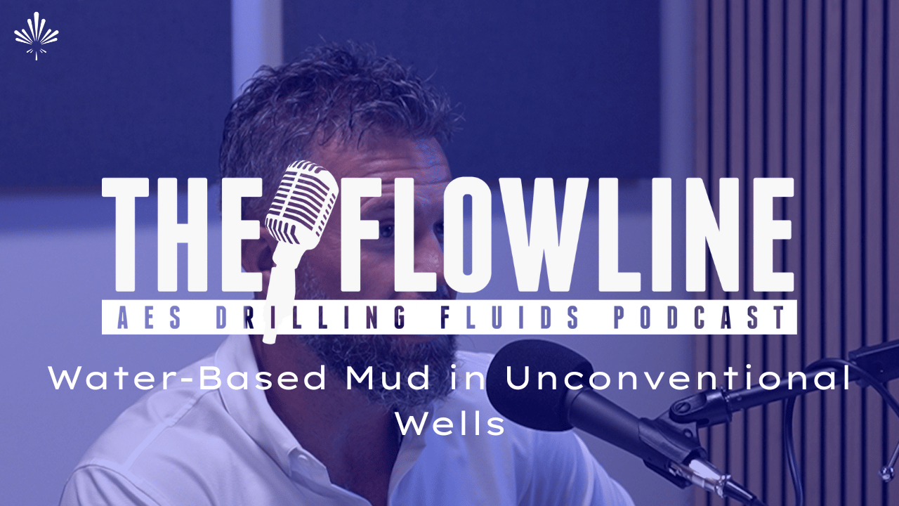 The Flowline – Water-Based Mud in Unconventional Wells