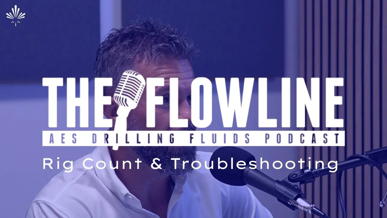 The Flowline – Rig Count & Troubleshooting